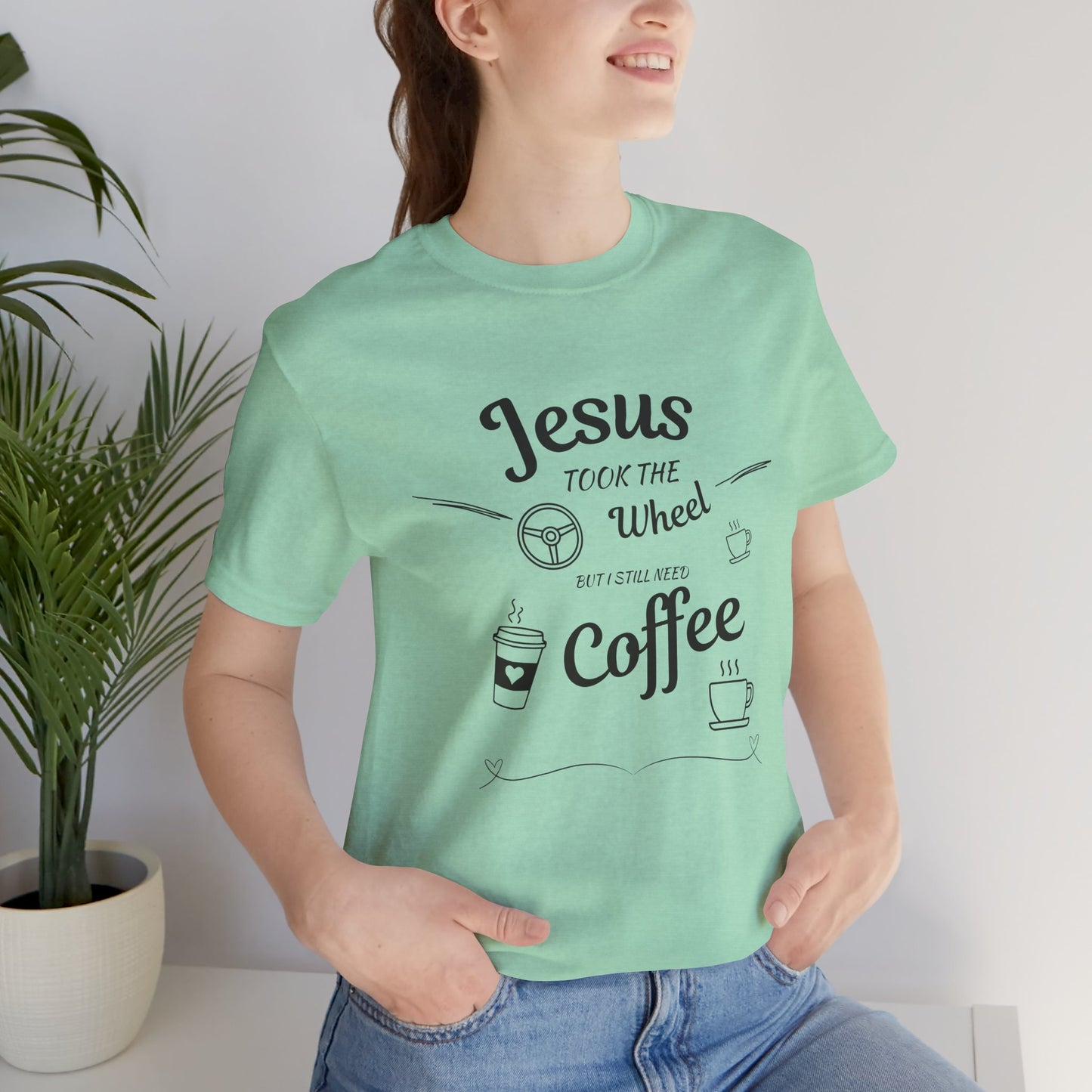 Jesus Took the Wheel Coffee T-Shirt, Christian tshirt, Coffee tshirt, Jesus took the wheel tshirt - Heavenly Treasures