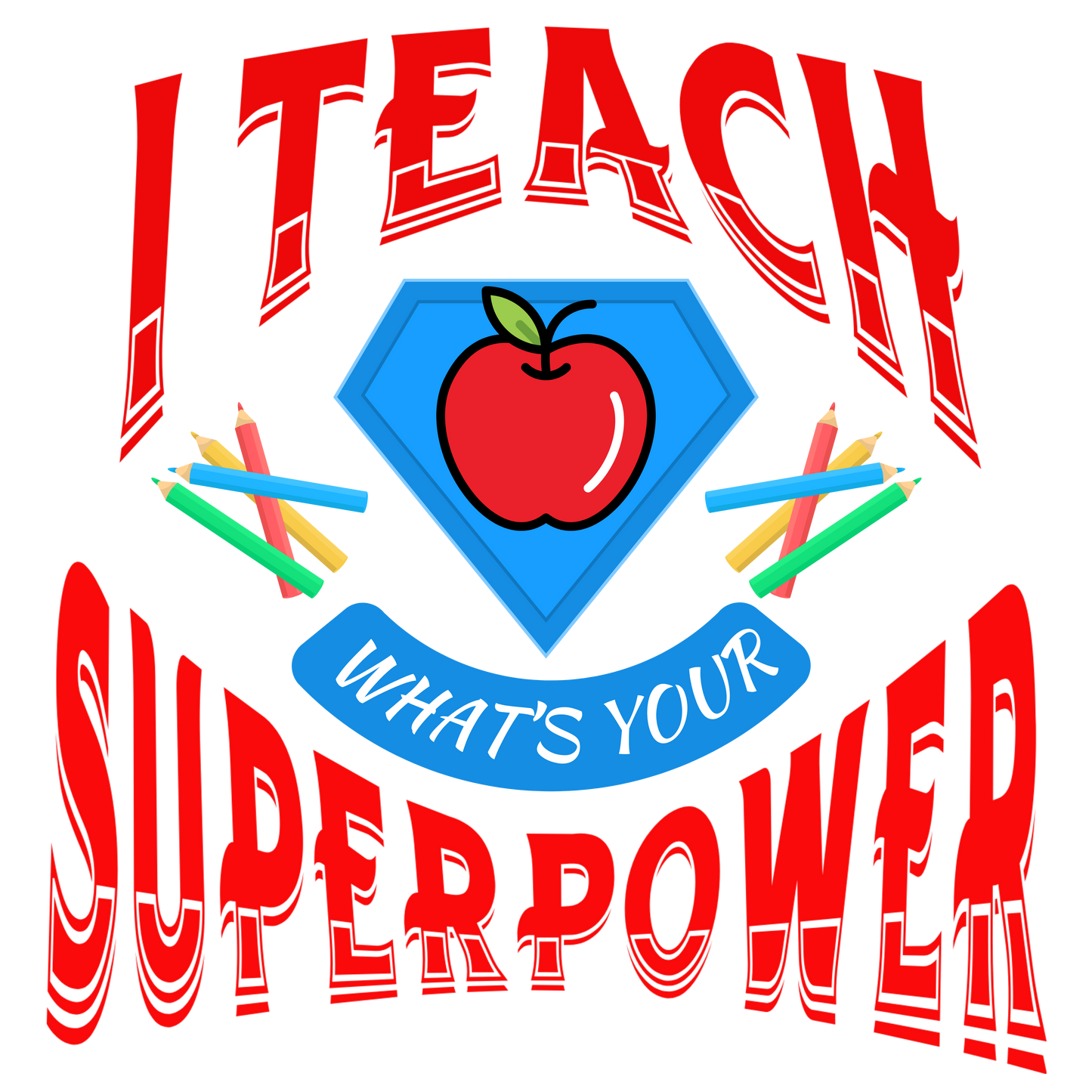 Teacher SUPERPOWER - Heavenly Treasures