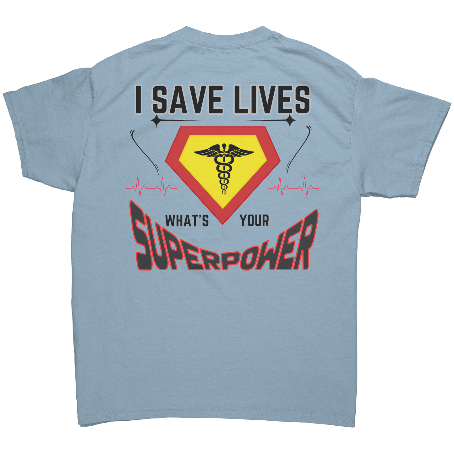 Medical_SUPERPOWER_Tshirt_Light_Blue_Back_Mockup.png