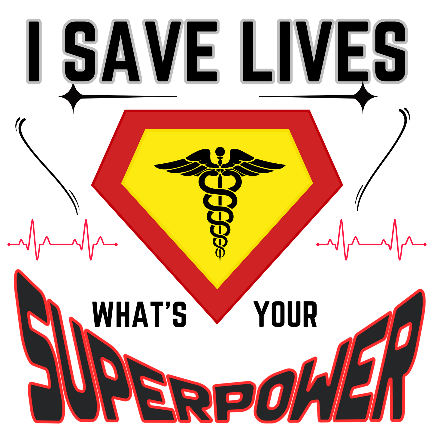 Medical SUPERPOWER Tshirt - Heavenly Treasures