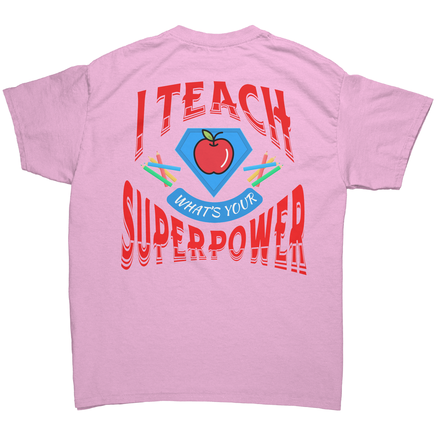 Teacher_SUPERPOWER_Light_Pink_Back_Mockup.png