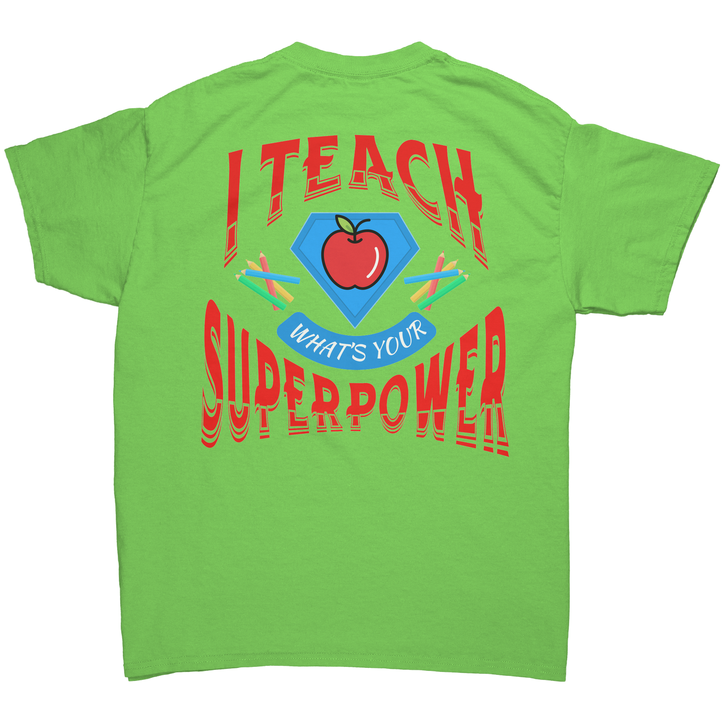 Teacher_SUPERPOWER_Lime_Back_Mockup.png