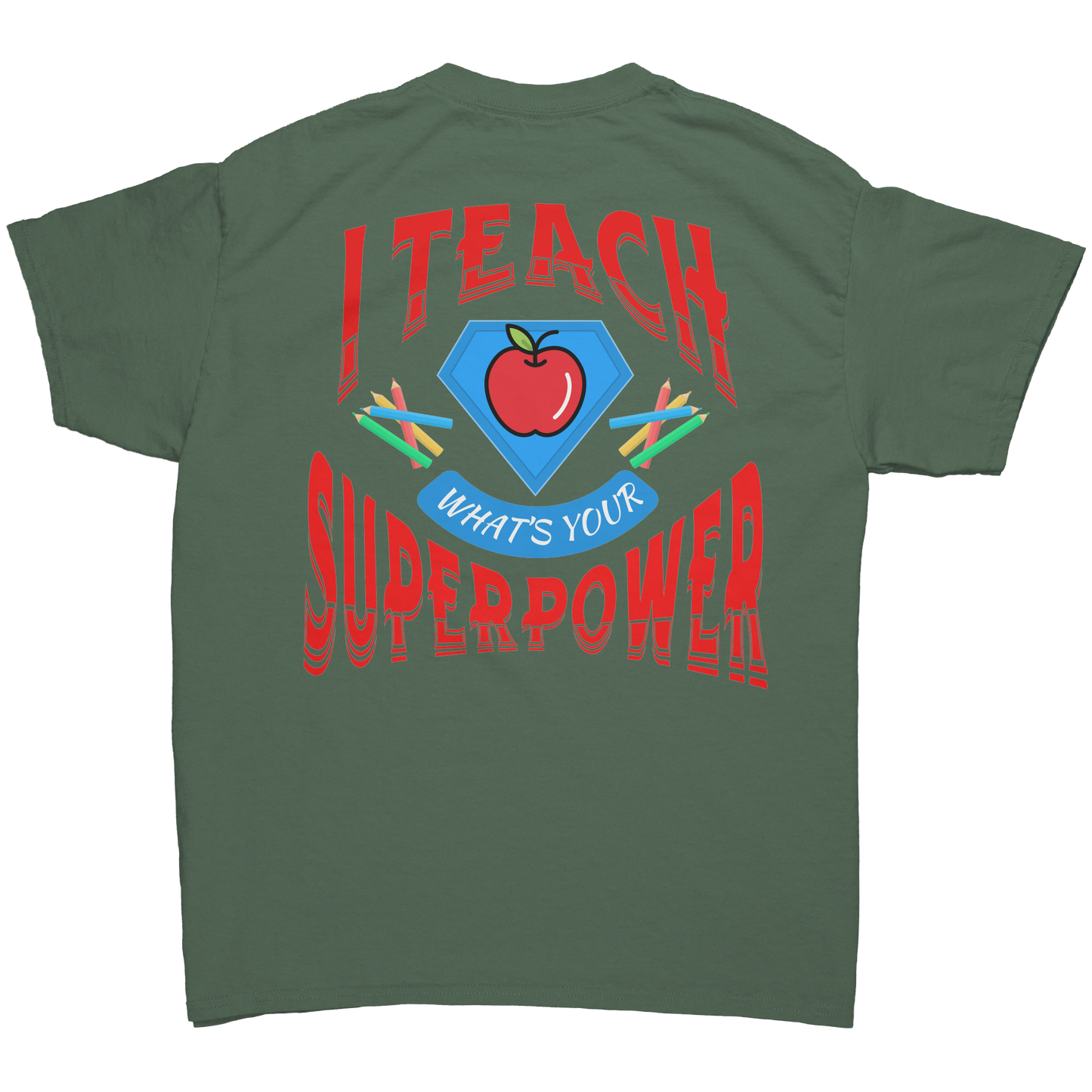 Teacher_SUPERPOWER_Military_Green_Back_Mockup.png