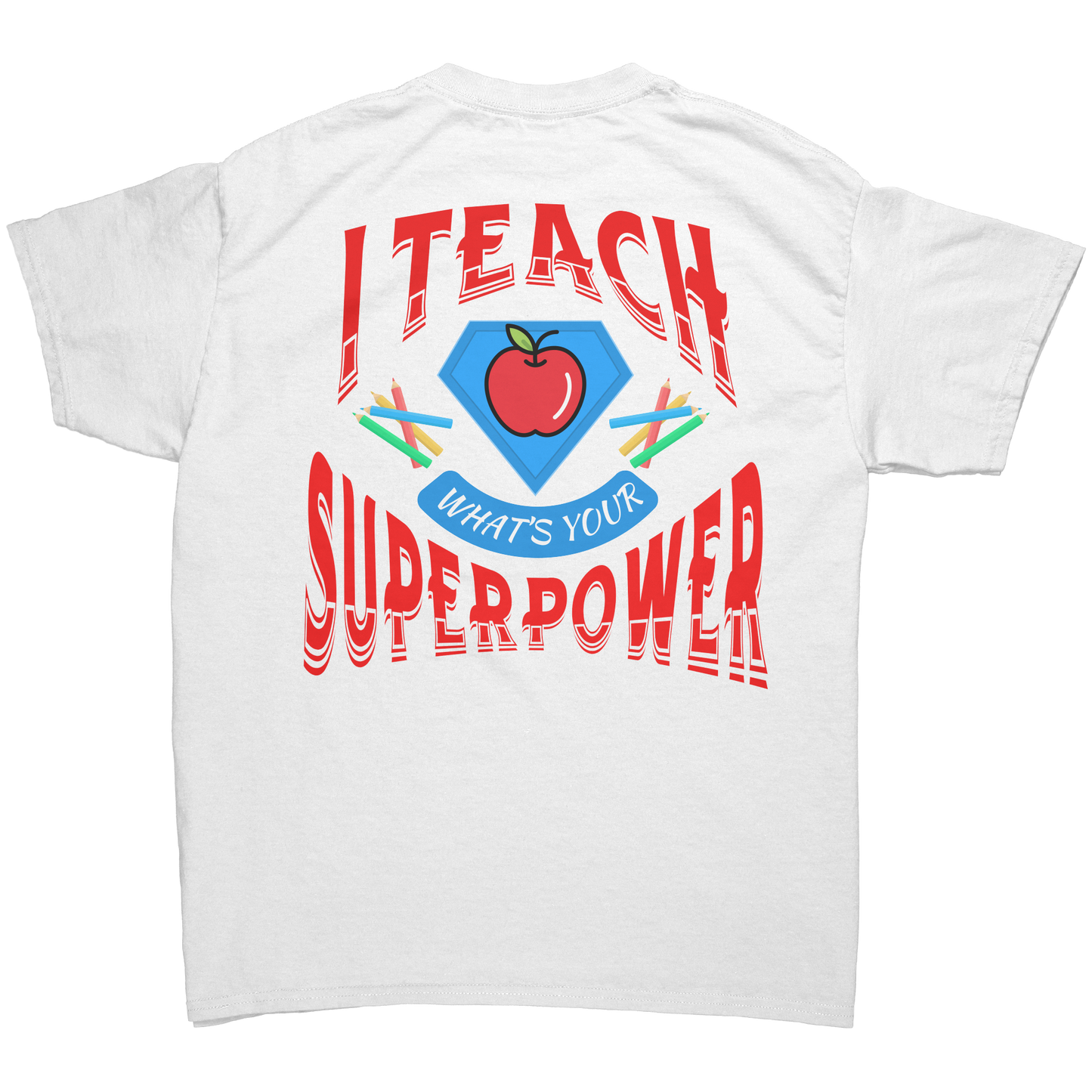 Teacher_SUPERPOWER_White_Back_Mockup.png