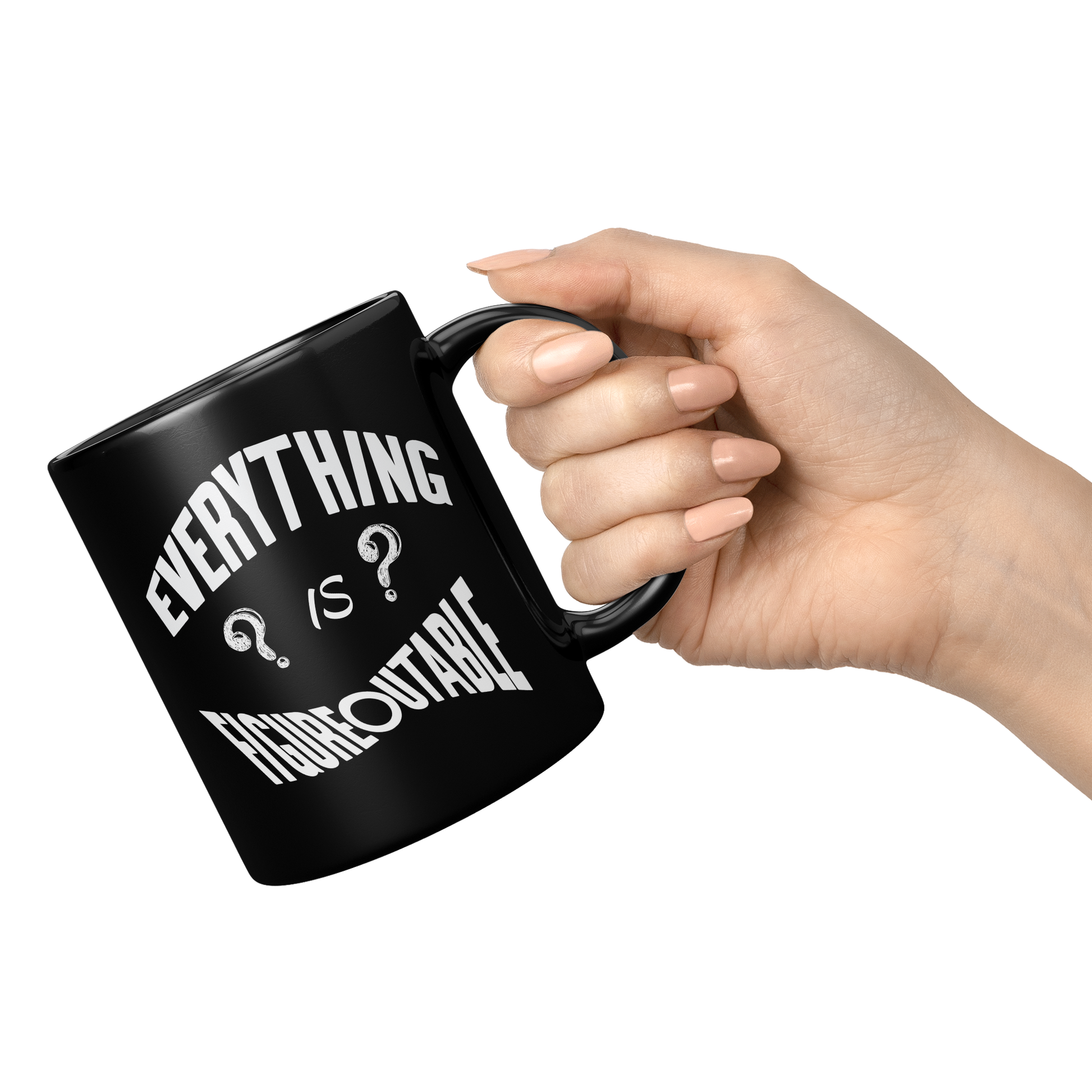Everything_is_Figureoutable_Mug_11oz_Black_RH_Model_Mockup.png