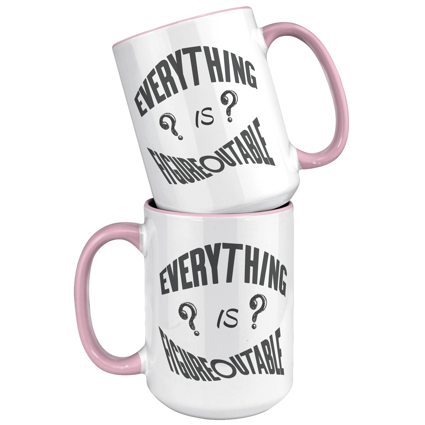 Everything_is_Figureoutable_Mug_15oz_Accent_FrontBack_Pink_Mockup.png