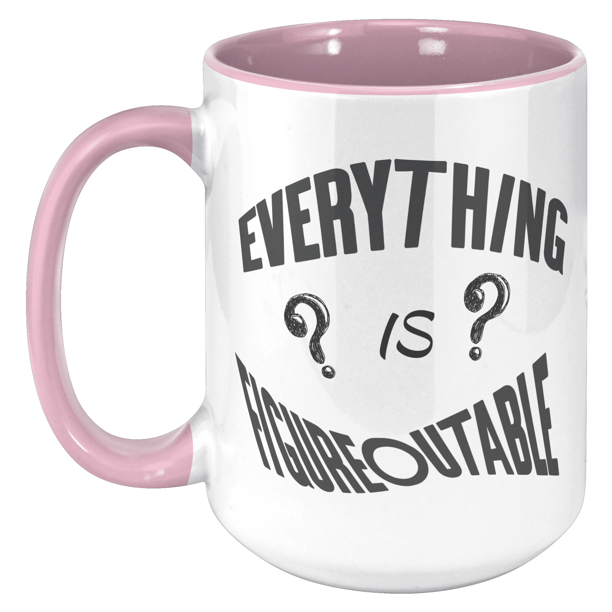 Everything_is_Figureoutable_Mug_15oz_Accent_LH_Pink_Mockup.png