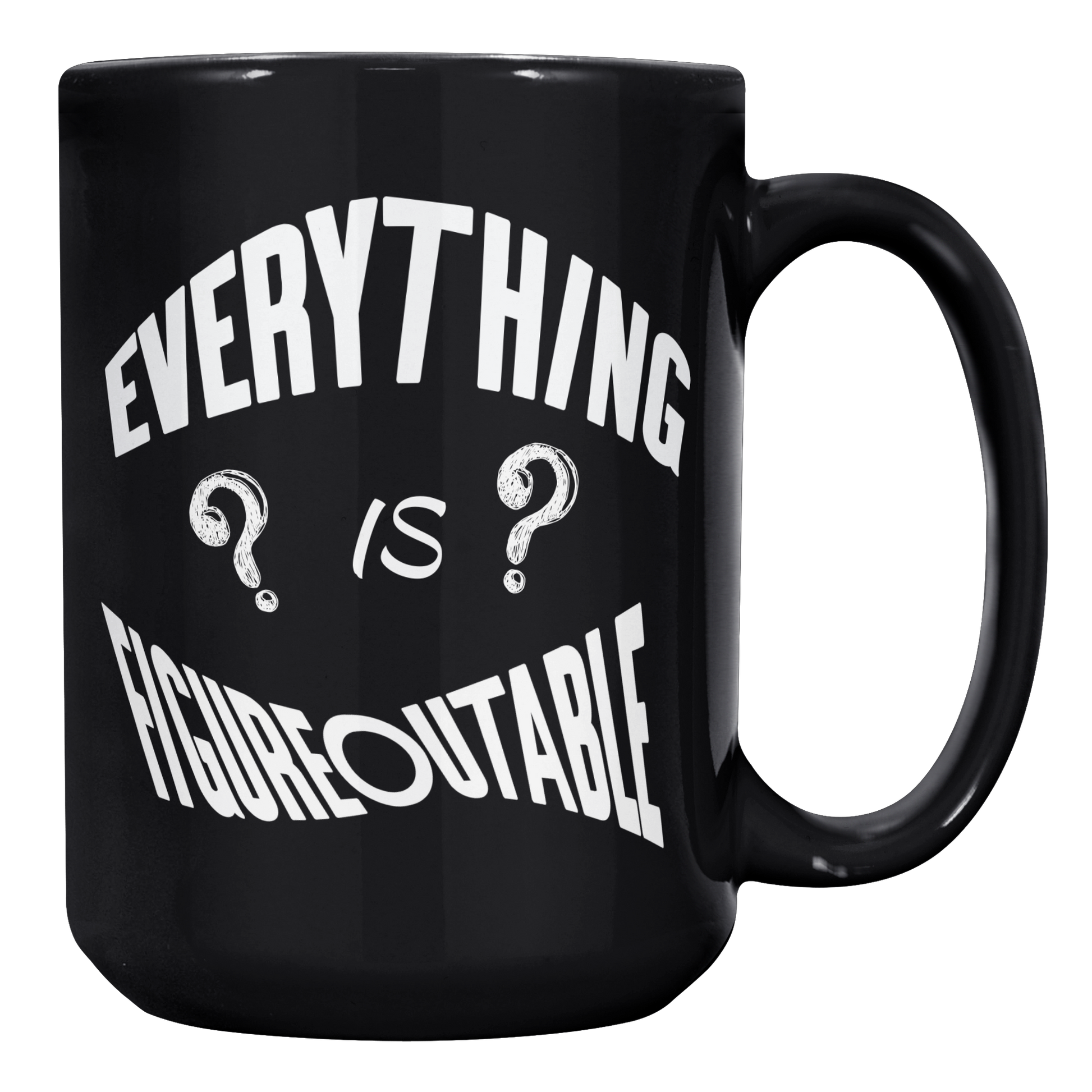 Everything_is_Figureoutable_Mug_15oz_Black_RH_Mockup.png