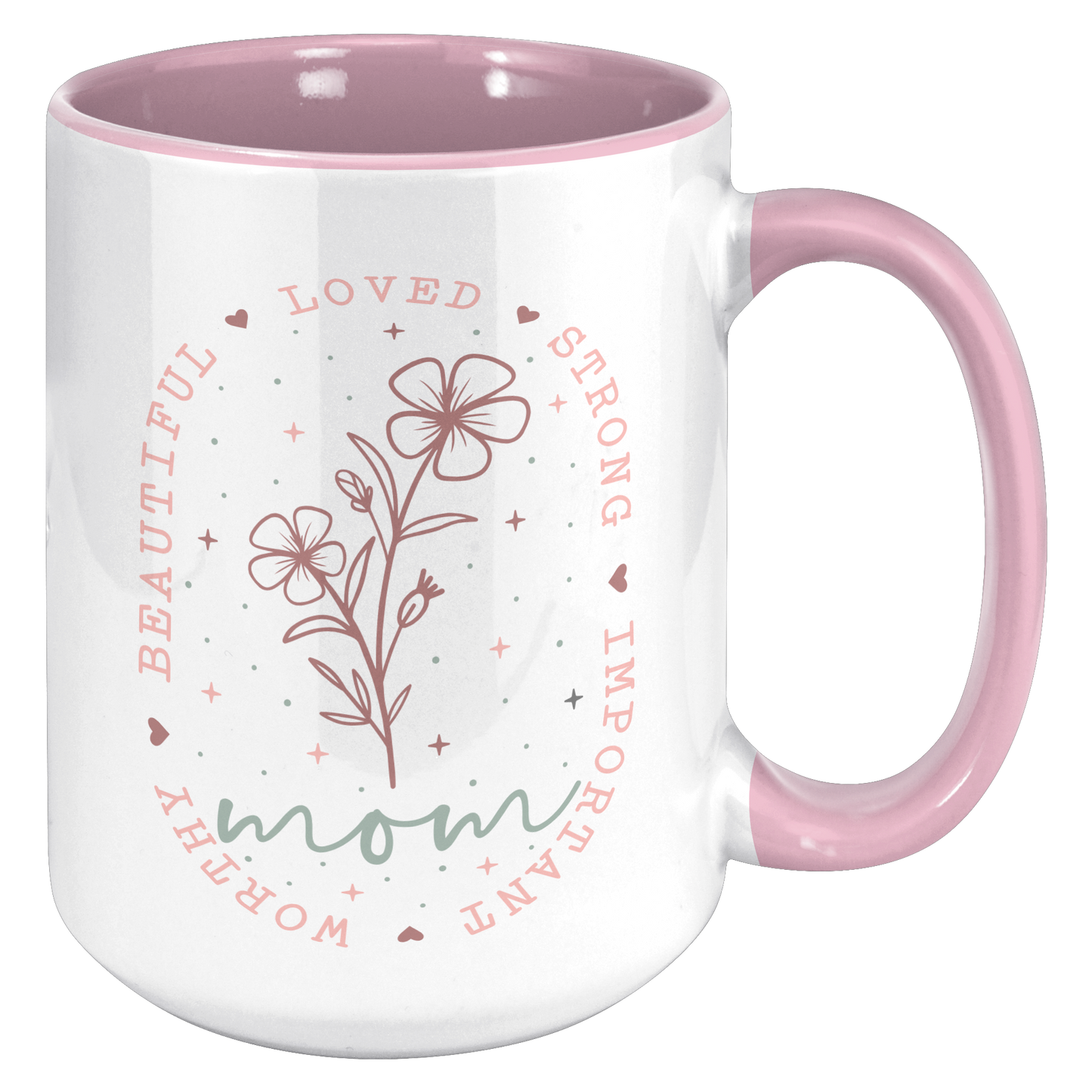 Mom_-_strong__beautiful_mug_15oz_Accent_RH_Pink_Mockup.png