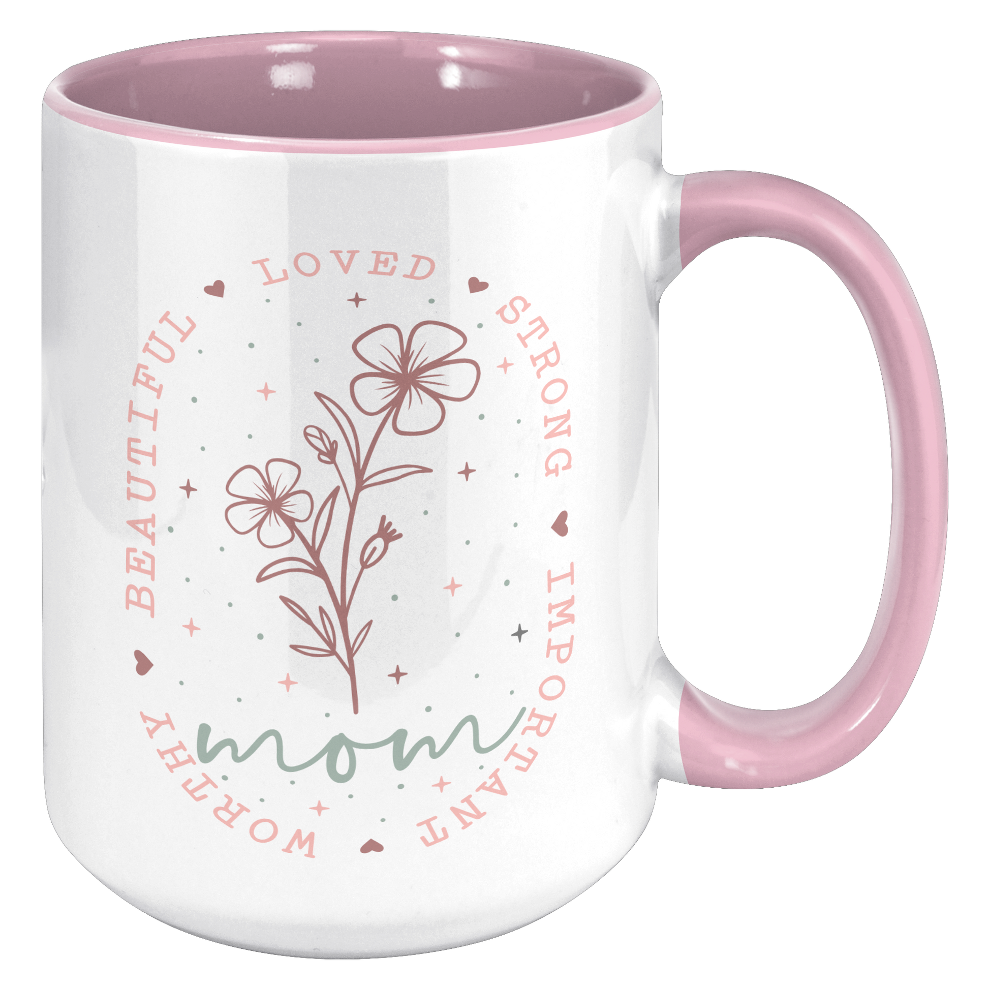 Mom_-_strong__beautiful_mug_15oz_Accent_RH_Pink_Mockup.png