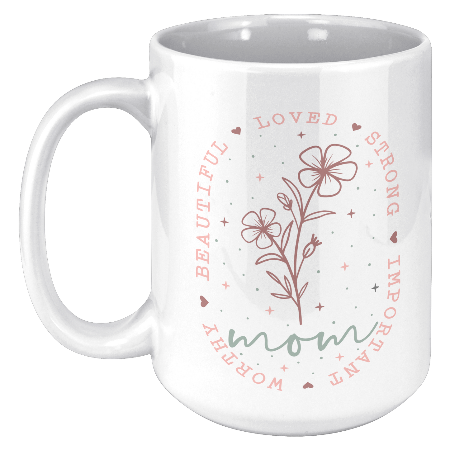Mom_-_strong__beautiful_mug_15oz_LH_Mockup.png