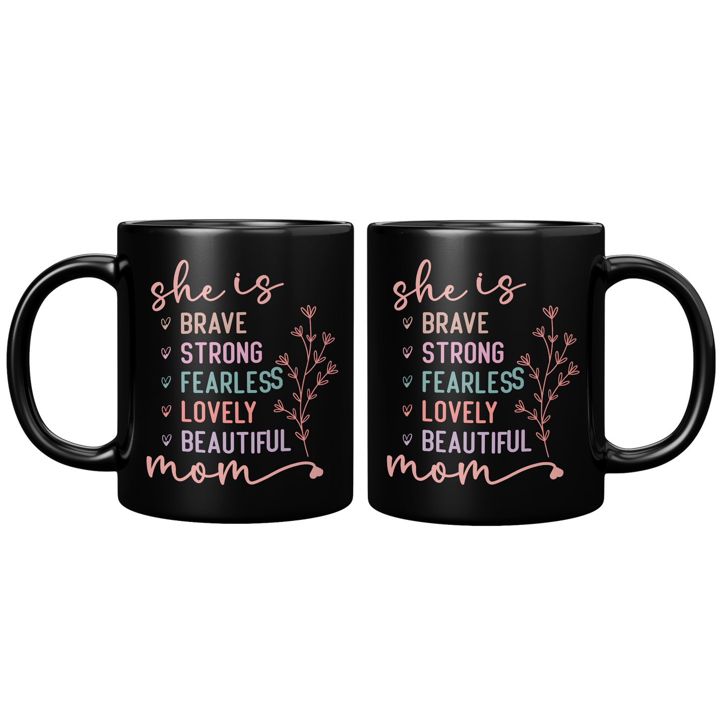 She_is_Mom_Mug_11oz_Black_FrontBack_Mockup.png